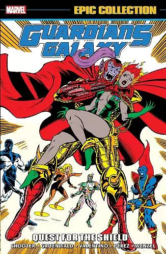 Guardians of The Galaxy Epic Collection: Quest For The Shield cover