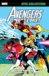 Avengers West Coast Epic Collection: Ultron Unbound cover