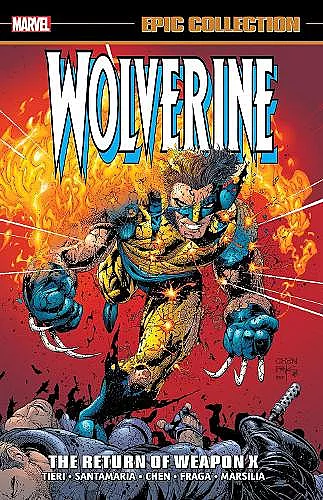 Wolverine Epic Collection: The Return Of Weapon X cover