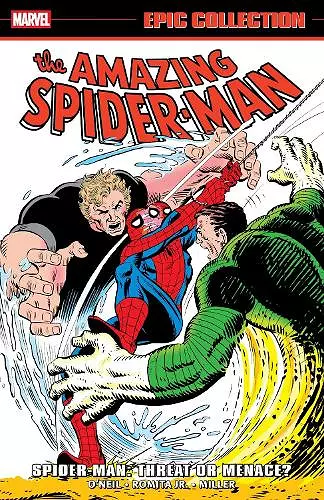 Amazing Spider-Man Epic Collection: Spider-Man - Threat Or Menace? cover