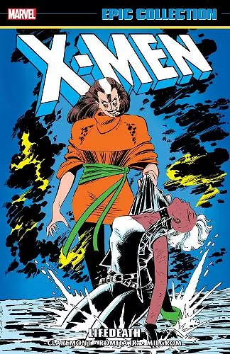 X-Men Epic Collection: Lifedeath cover
