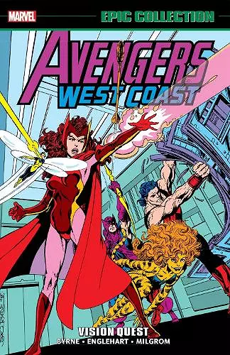 Avengers West Coast Epic Collection: Vision Quest (New Printing) cover