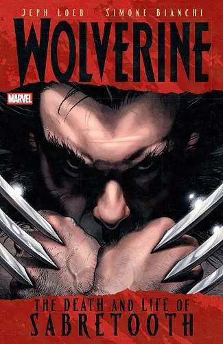 Wolverine: The Death And Life Of Sabretooth cover