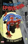 Spectacular Spider-Man: Lo, This Monster Treasury Edition cover