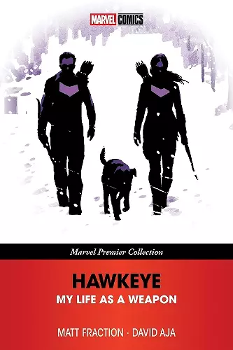 Hawkeye: My Life As A Weapon (Marvel Premier Collection) cover