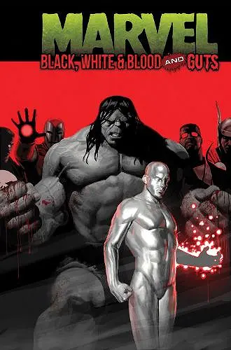 Marvel: Black, White & Blood and Guts cover