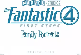 Marvel Studios' The Fantastic Four: First Steps - Family Portraits: Photos From The Set cover