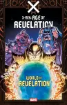 X-Men: Age Of Revelation - World Of Revelation cover