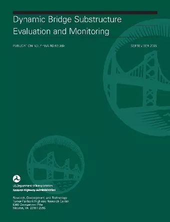 Dynamic Bridge Substructure Evaluation and Monitoring cover