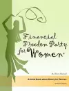 Financial Freedom Party for Women, A Little Book about Money for Women, Workbook Edition cover