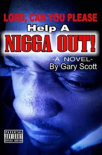 Lord, Can You Please Help A Nigga Out cover