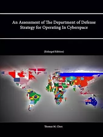 An Assessment of The Department of Defense Strategy for Operating In Cyberspace cover