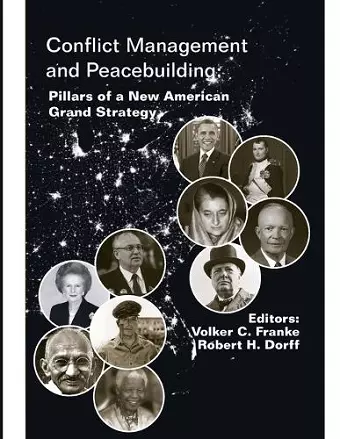 Conflict Management and Peacebuilding: Pillars of a New American Grand Strategy (Enlarged Edition) cover