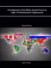 Development of the Baltic Armed Forces in Light of Multinational Deployments (Enlarged Edition) cover