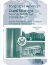 Forging an American Grand Strategy: Securing a Path Through a Complex Future (Enlarged Edition) cover