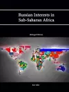 Russian Interests in Sub-Saharan Africa (Enlarged Edition) cover
