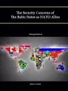 The Security Concerns of The Baltic States as NATO Allies (Enlarged Edition) cover