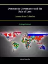 Democratic Governance and the Rule of Law: Lessons from Colombia [Enlarged Edition] cover