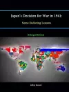 Japan's Decision for War in 1941: Some Enduring Lessons [Enlarged Edition] cover