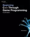 Beginning C++ Through Game Programming cover