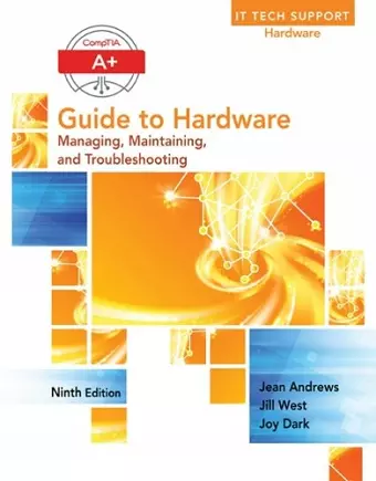 A+ Guide to Hardware cover