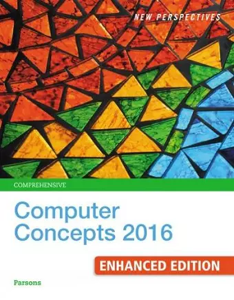 New Perspectives Computer Concepts 2016 Enhanced, Comprehensive cover