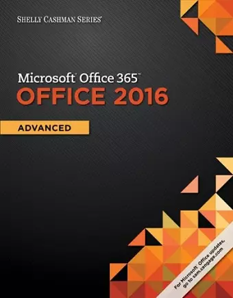 Shelly Cashman Series Microsoft®Office 365 & Office 2016 cover