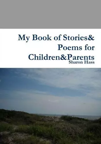 My Book of Stories& Poems for Children&Parents cover