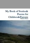 My Book of Stories& Poems for Children&Parents cover