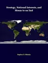 Strategy, National Interests, and Means to an End cover