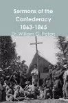 Sermons of the Confederacy 1863-1865 cover