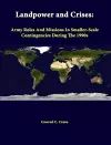 Landpower and Crises: Army Roles and Missions in Smaller-Scale Contingencies During the 1990s cover