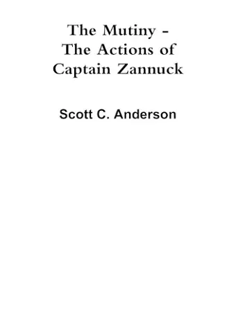 The Mutiny - The Actions of Captain Zannuck cover