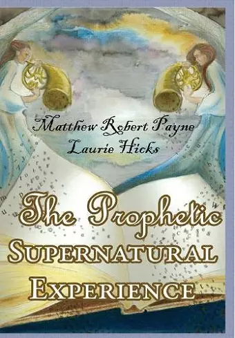 The Prophetic Supernatural Experience cover