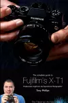 The Complete Guide to Fujifilm's X-T1 Camera (B&W Edition) cover