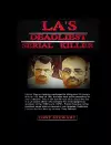 L.A.'s Deadliest Serial Killer cover