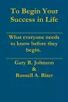 To Begin Your Success in Life cover