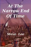 At the Narrow End of Time cover