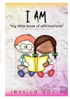 I AM My Little Book of Affirmations cover