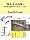 Bible Reliability: Birthing the Nation of Israel cover