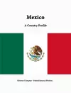 Mexico: A Country Profile cover