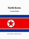 North Korea: A Country Profile cover