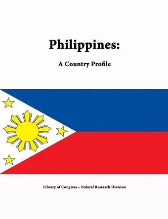 Philippines: A Country Profile cover