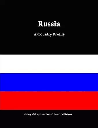 Russia: A Country Profile cover