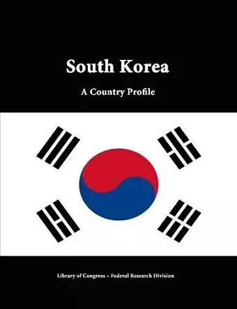 South Korea: A Country Profile cover