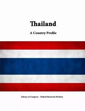 Thailand: A Country Profile cover