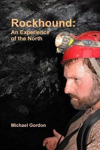 Rockhound: an Experience of the North cover