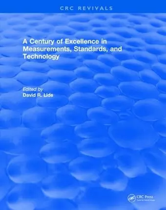 A Century of Excellence in Measurements, Standards, and Technology cover