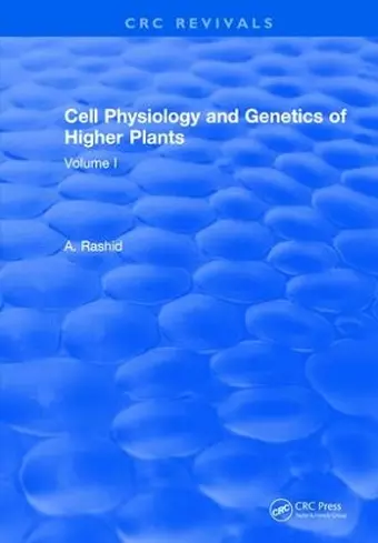 Cell Physiology and Genetics of Higher Plants cover