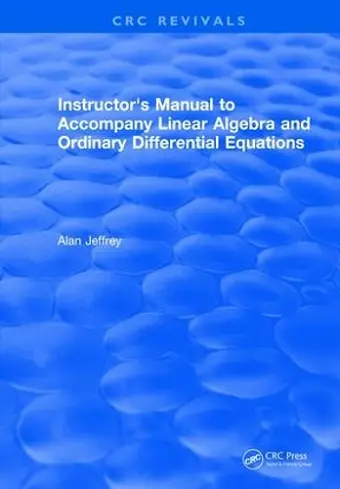 Instructors Manual to Accompany Linear Algebra and Ordinary Differential Equations cover